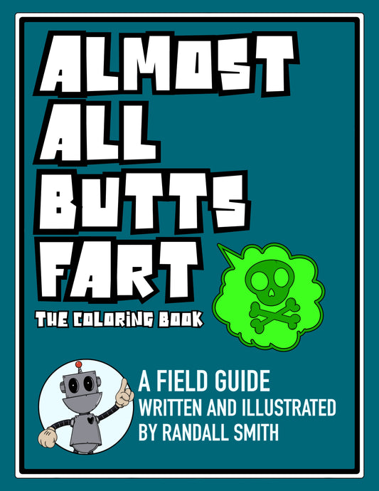 Almost All Butts Fart Coloring Book